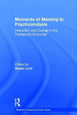 Moments of Meeting in Psychoanalysis 1