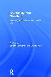 bokomslag Spirituality and Childbirth