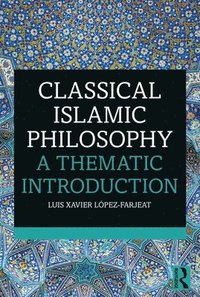 bokomslag Classical Islamic Philosophy