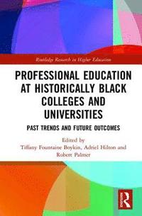 bokomslag Professional Education at Historically Black Colleges and Universities