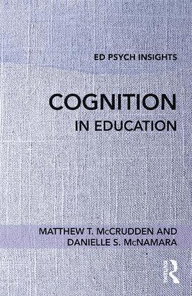 Matthew T. McCrudden, Danielle S. McNamara - Cognition in Education, Häftad