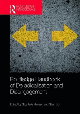 bokomslag Routledge Handbook of Deradicalisation and Disengagement