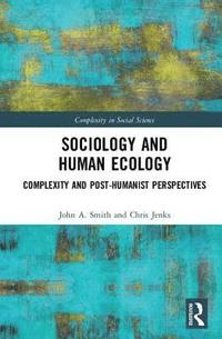 bokomslag Sociology and Human Ecology