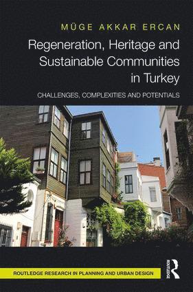 bokomslag Regeneration, Heritage and Sustainable Communities in Turkey