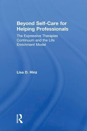Lisa D. Hinz - Beyond Self-Care for Helping Professionals, Inbunden