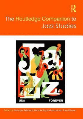 bokomslag The Routledge Companion to Jazz Studies