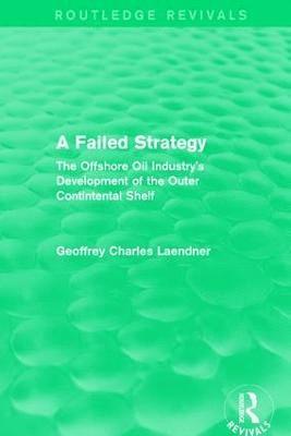 Geoffrey C. Laendner - Routledge Revivals: A Failed Strategy (1993), Häftad