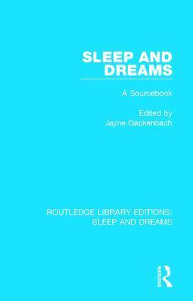 Jayne Gackenbach - Sleep and Dreams, Inbunden