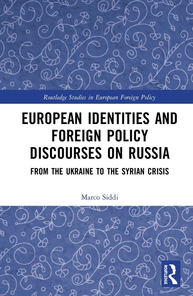 European Identities and Foreign Policy Discourses on Russia