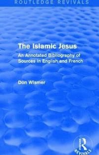 bokomslag Routledge Revivals: The Islamic Jesus (1977)