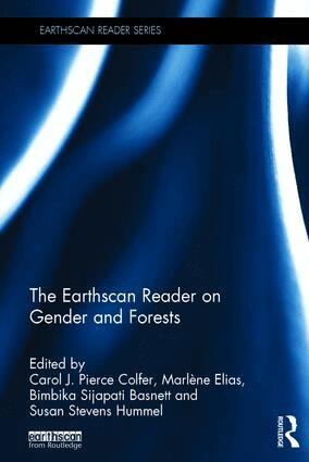 Carol J. Pierce Colfer, Marlène Elias, Bimbika Sijapati Basnett, Susan Stevens Hummel - Earthscan Reader on Gender and Forests, Inbunden