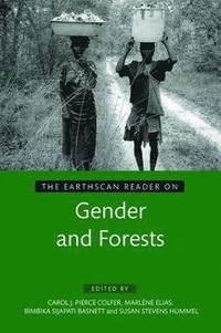 bokomslag The Earthscan Reader on Gender and Forests