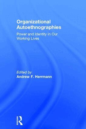 Andrew Herrmann - Organizational Autoethnographies, Inbunden