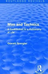 bokomslag Routledge Revivals: Man and Technics (1932)