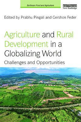 Agriculture and Rural Development in a Globalizing World 1
