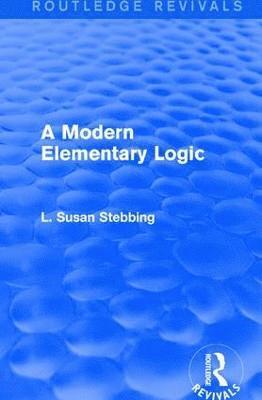 bokomslag Routledge Revivals: A Modern Elementary Logic (1952)