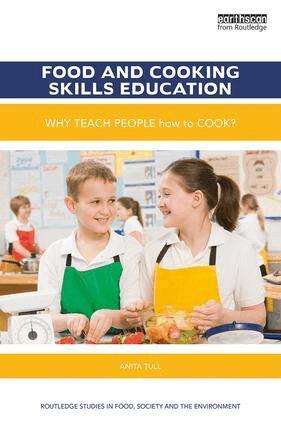 Anita Tull - Food and Cooking Skills Education, Inbunden