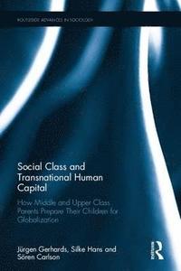 bokomslag Social Class and Transnational Human Capital