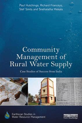 Paul Hutchings, Richard Franceys, Stef Smits, Snehalatha Mekala - Community Management of Rural Water Supply, Inbunden