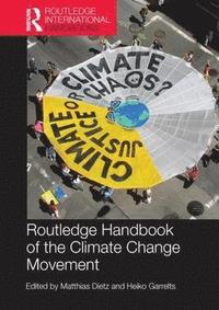 bokomslag Routledge Handbook of the Climate Change Movement
