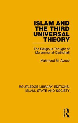 Mahmoud M. Ayoub - Islam and the Third Universal Theory, Häftad