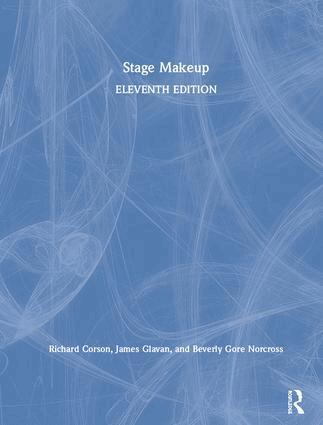 Richard Corson, James Glavan, Beverly Gore Norcross - Stage Makeup, Inbunden