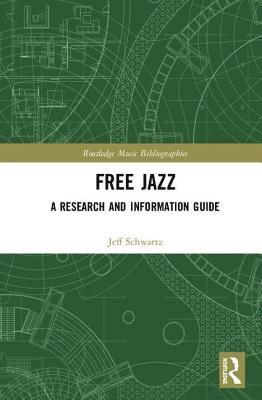 Jeff Schwartz - Free Jazz, Inbunden