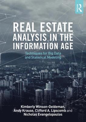 Real Estate Analysis in the Information Age 1