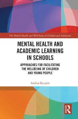 Mental Health and Academic Learning in Schools 1