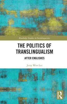 Jerry Won Lee - Politics of Translingualism, Inbunden