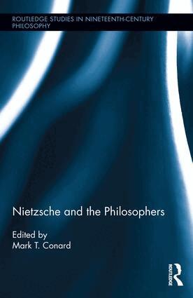 Mark T. Conard - Nietzsche and the Philosophers, Inbunden