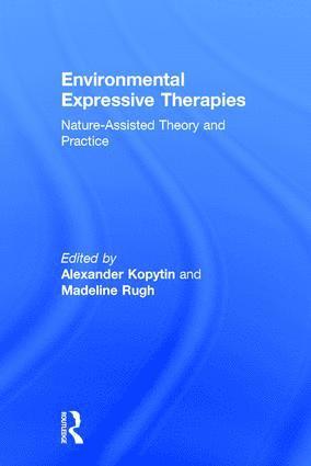 Alexander Kopytin, Madeline Rugh, Russia) Kopytin, Alexander (St. Petersburg Academy, USA) Rugh, Madeline (St. Gregory's University, Oklahoma - Environmental Expressive Therapies, Inbunden