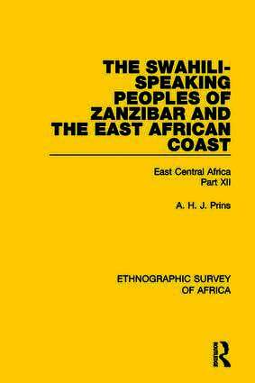 Swahili-Speaking Peoples of Zanzibar and the East African Coast (Arabs, Shirazi and Swahili)