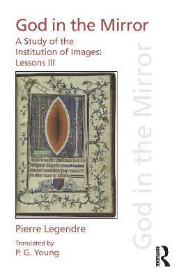 bokomslag Pierre Legendre Lessons III God in the Mirror