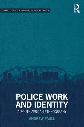 Andrew Faull - Police Work and Identity, Inbunden
