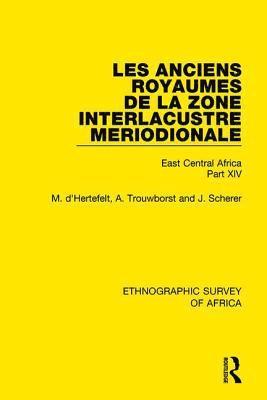 Les Anciens Royaumes de la Zone Interlacustre Meriodionale (Rwanda, Burundi, Buha) 1