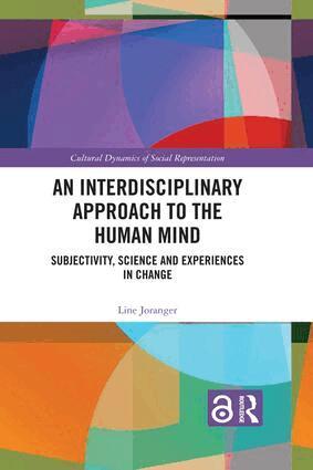 Line Joranger - Interdisciplinary Approach to the Human Mind, Inbunden