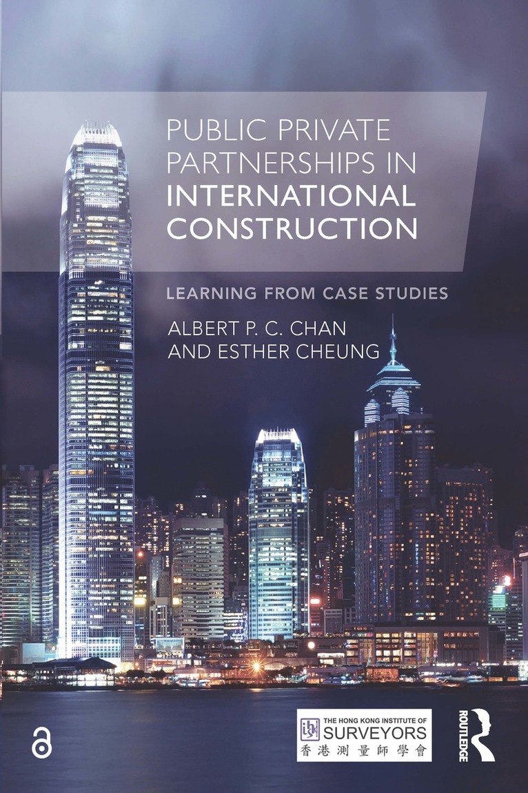 Albert P. C. Chan, Esther Cheung, Albert P. C. (Hong Kong Polytechnic University) Chan, Esther (Hong Kong Polytechnic University) Cheung - Public Private Partnerships in International Construction, Häftad