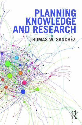 Thomas W. Sanchez - Planning Knowledge and Research, Inbunden