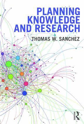 Thomas W. Sanchez - Planning Knowledge and Research, Häftad