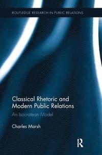 bokomslag Classical Rhetoric and Modern Public Relations