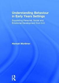 bokomslag Understanding Behaviour in Early Years Settings