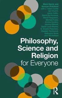 bokomslag Philosophy, Science and Religion for Everyone