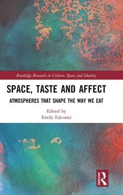 Space, Taste and Affect 1