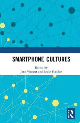 bokomslag Smartphone Cultures