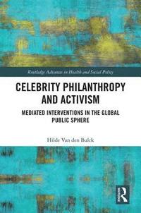 bokomslag Celebrity Philanthropy and Activism