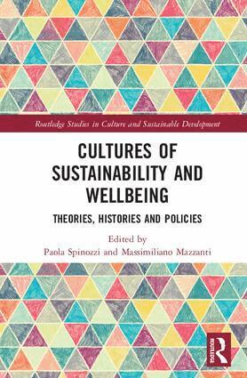 Paola Spinozzi, Massimiliano Mazzanti - Cultures of Sustainability and Wellbeing, Inbunden