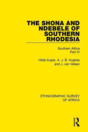 Hilda Kuper, A. J. B. Hughes, J. van Velsen, J. van Velsen - Shona and Ndebele of Southern Rhodesia, Häftad