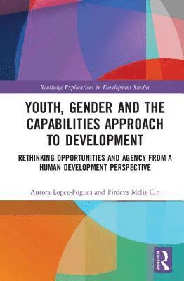 bokomslag Youth, Gender and the Capabilities Approach to Development