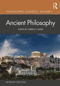 bokomslag Philosophic Classics: Ancient Philosophy, Volume I